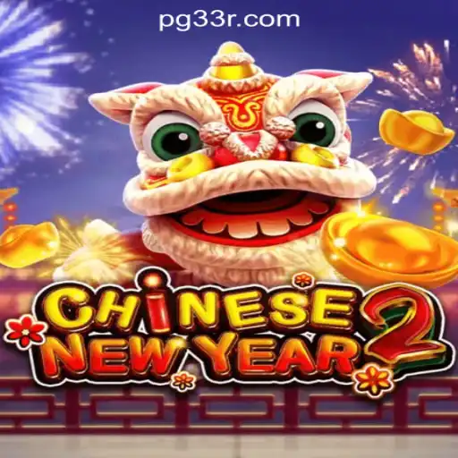 Discover the Exciting World of CHINESENEWYEAR2: An Immersive Experience with 33R.COM Oficial Slots Brasil #1